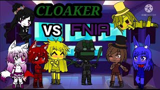 Cloaker VS FNIA [16 ]