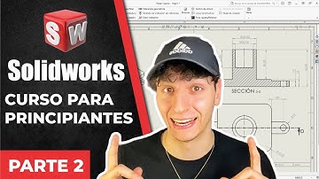 ✅Tutorial Curso SOLIDWORKS 2025 para principiantes.✅ Empezando desde 0. Parte 2