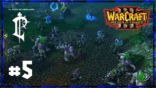 WARCRAFT III | EL AZOTE DE LORDAERON #5 | LA MARCHA DEL AZOTE