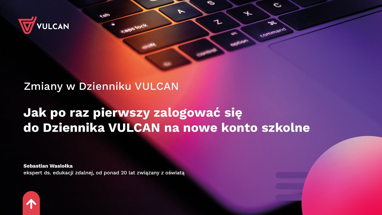 Jak Zalogowac Sie Do Vulcana Jak po raz pierwszy zalogować się do Dziennika VULCAN na nowe konto