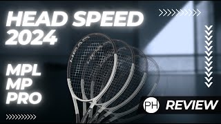 REVIEW: HEAD SPEED 2024 | MPL | MP | PRO | Tennis Racket Review