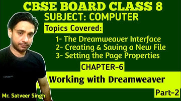 CBSE Board Class 8 Computer || Chapter 6 || Working with Dreamweaver || Part 2 || NCERT Solutions