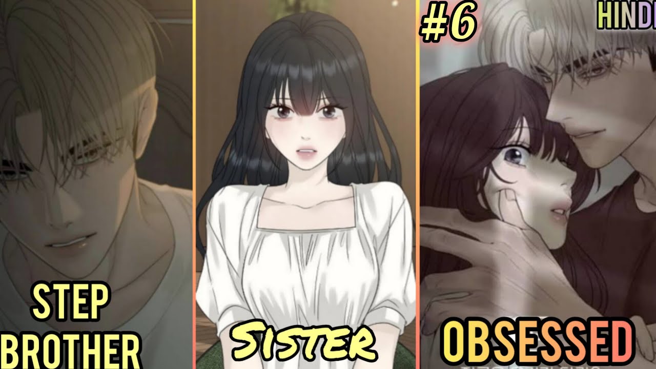 Kind intruder[06]Explained in Hindi|After 10 years As step-siblings but one night Change Everything|