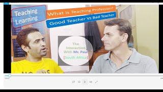 What is Teaching? Good Teacher Vs Bad Teacher