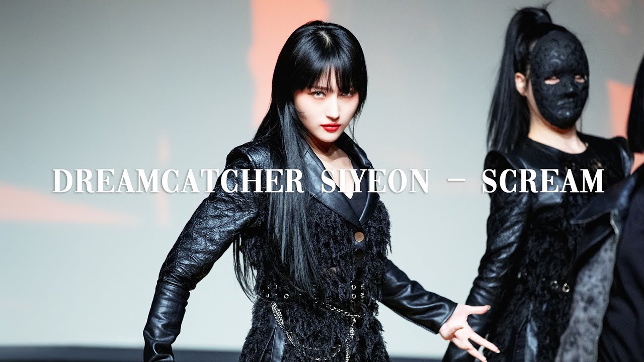 200222 드림캐쳐 시연 일지아트홀 팬싸인회 Scream