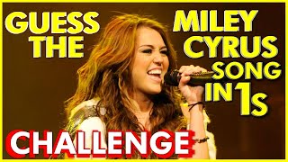 Guess The Miley Cyrus Song In 1 SECOND - Challenge!