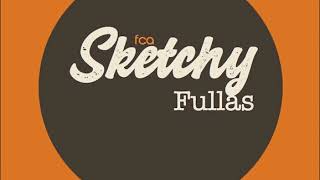 Sketchy Fullas (FCA) feat  Faze1 - Pack Ya Backpack