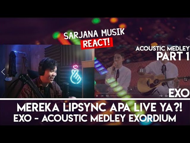 EXO | 'Acoustic Medley' (EXO'rDIUM IN JAPAN) #PART1 , LIVE AKUSTIK GOKIL! | SARJANA MUSIC REACT #50 class=