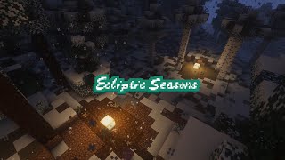【Minecraft】Ecliptic Seasons: First Anniversary