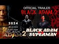 Black Adam vs Superman | Shazam 3 | Black Adam 2  - Official  Trailer (2024) Dwayne Johnson | DC