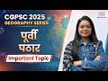 🌍Geography | पूर्वी पठार | CGPSC Pre + Mains Complete Geography Series 📚