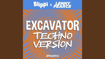 Excavator (Techno Version)