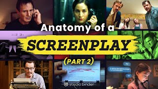 The Anatomy of a Screenplay Part 2 - Formatting Techniques to Elevate Your Script