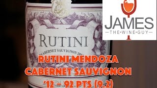 Rutini Mendoza Cabernet Sauvignon '12 - 92 Points