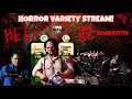 🔴LIVE! HORROR VARIETY STREAM!🔴