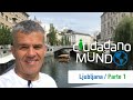 Ljubljana - Eslovenia Parte 1