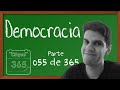 DEMOCRACIA: Vivemos em uma? - Clique 365 (Parte 055)