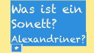 Was ist ein Sonett? Alexandriner?