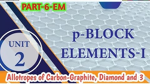 12th CHEMISTRY p-block elements-Part-6-Allotrops of Carbon | #Graphite #Diamond #allotrops_in_tamil