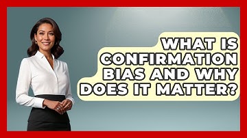 What Is Confirmation Bias And Why Does It Matter? - Learn About Atheism