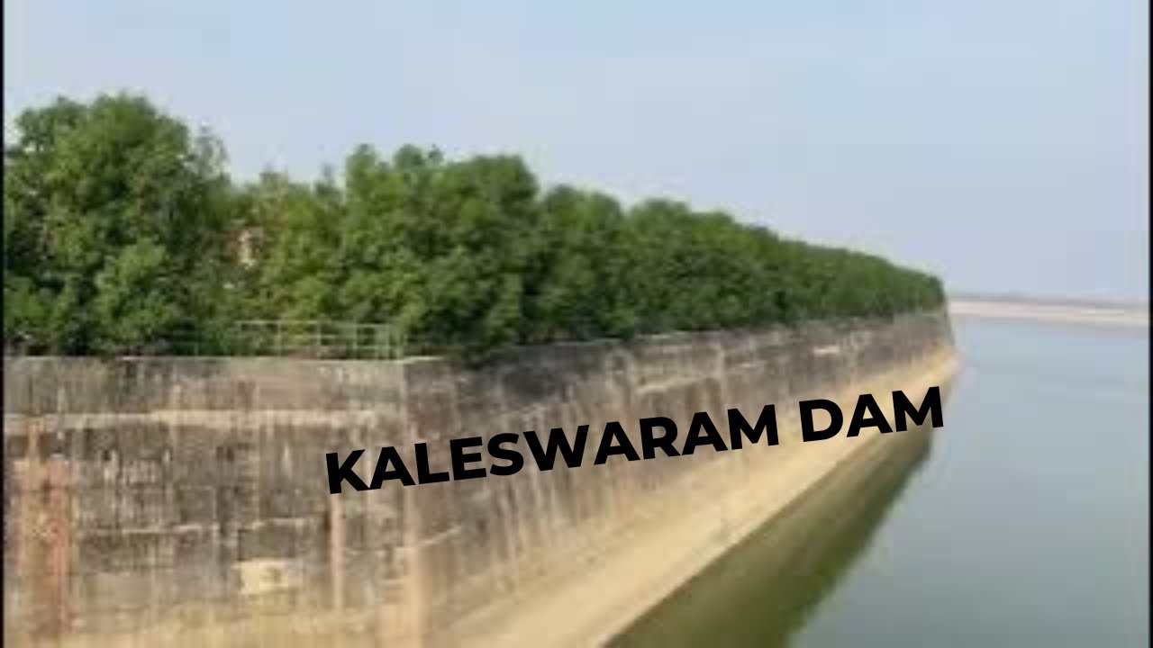 Kaleswaram Dam