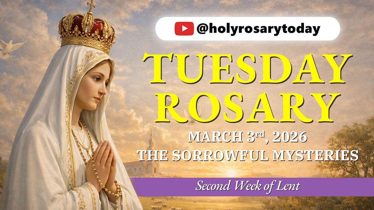 Tuesday Holy Rosary 💜 March 3, 2026 💜 Sorrowful Mysteries Of The Rosary [VIRTUAL] #holyrosarytoday