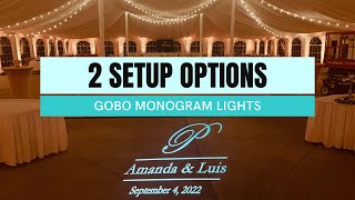 2 Ways to Setup Gobo Monogram Lights
