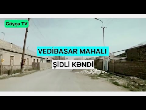 VEDİBASAR - ŞİDLİ KƏNDİ.