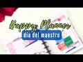 Decora conmigo mi Happy Planner | Día del Maestro | #journal