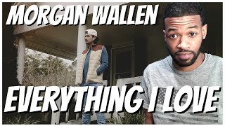 Morgan Wallen - Everything I Love (Lyric Video) Reaction