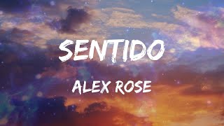 Alex Rose - Sentido (Letras)