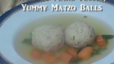 How to Make Fluffy, Yummy Matzo Balls