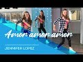 Amor Amor Amor - Jennifer Lopez - Easy Fitness Dance Choreography - Baile - Coreografia