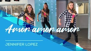 Amor Amor Amor - Jennifer Lopez - Easy Fitness Dance Choreography - Baile - Coreografia