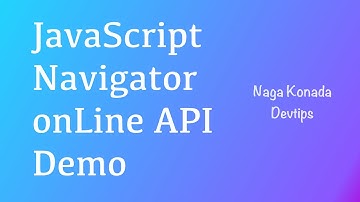 JavaScript Navigator onLine API Demo | Tips | #021