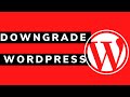 How to Downgrade WordPress 5.7 to Older Versions