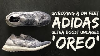 Adidas Ultra Boost Uncaged 'Oreo' | UNBOXING & ON FEET | fashion shoes | 2016 | HD