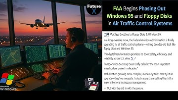 🛫💾 FAA Says Goodbye to Floppy Disks & Windows 95!