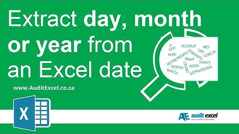 Get the DAY, MONTH or YEAR from an Excel date / create a Excel date from the day, month, year number