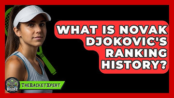 What Is Novak Djokovic