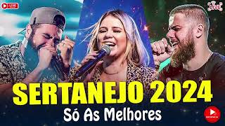 MIX SERTANEJO 2024 - AS MELHORES DO SERTANEJO UNIVERSITÁRIO (AS MAIS TOCADAS) - LANÇAMENTOS 2024