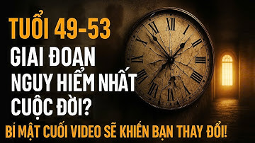 Giải mã Chu kỳ 7 năm của đời người - Toàn bộ bí ẩn về tuổi được giải đáp trong 1 video!