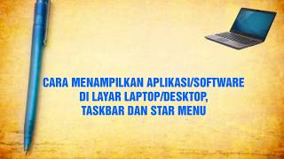 CARA MENAMPILKAN APLIKASI/SOFTWARE DI LAYAR LAPTOP/DESKTOP, TASKBAR DAN STAR MENU screenshot 1