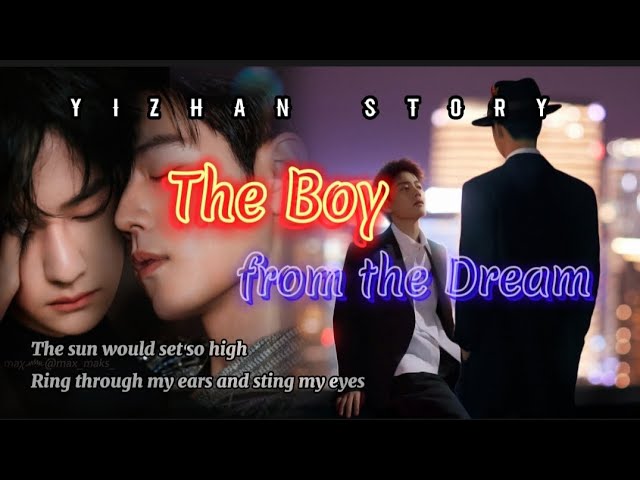 Dream Boy 💚❤️ | Yizhan Story #wangyibo #xiaozhan #bjyx #yizhan @madonna #bonita #love #fmv #fyp class=