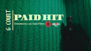 G COUNT - Paid Hit (OFFICIAL VIDEO)