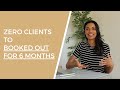 From Zero Clients to Booked Out for 6 Months | Here's How to Find Clients!