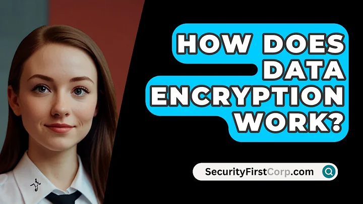 How Does Data Encryption Work? - SecurityFirstCorp.com