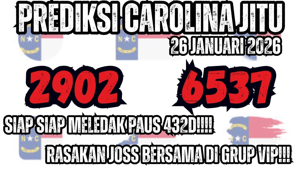 PREDIKSI CAROLINA DAY  26 JANUARI 2026 | BOCORAN NCD | ANGKA JITU CAROLINA DAY EVE | PREDIKSI NCD