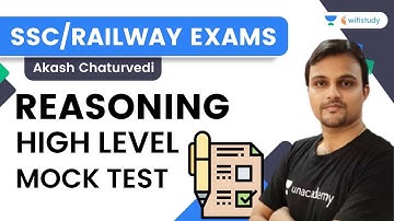 Reasoning High Level Mock Test | SSC and Railway Exams | Akash Chaturvedi | Wifistudy