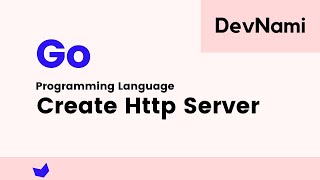 Go Language - How to Create HTTP Server